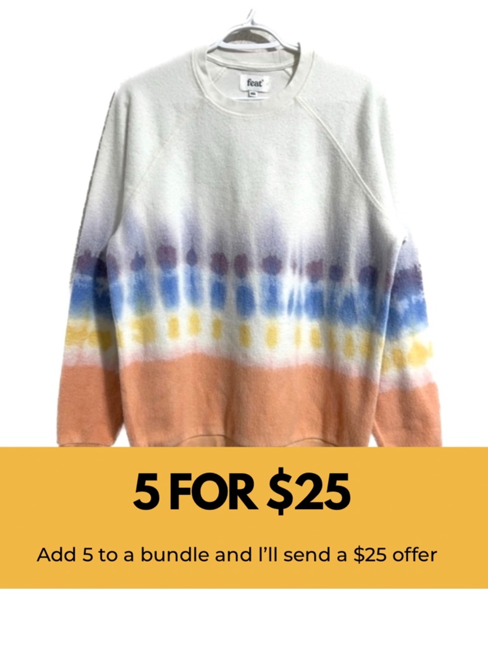 Feat fuzzy tie dyed sweatshirt.